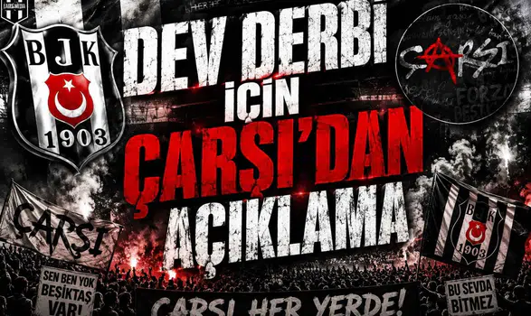 Dev Derbi İçin çArşı'dan Açıklama