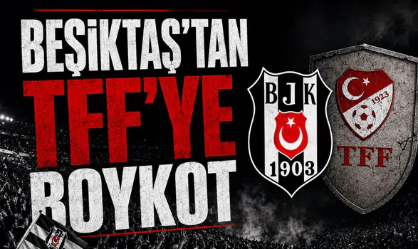 Beşiktaş'tan TFF'ye boykot