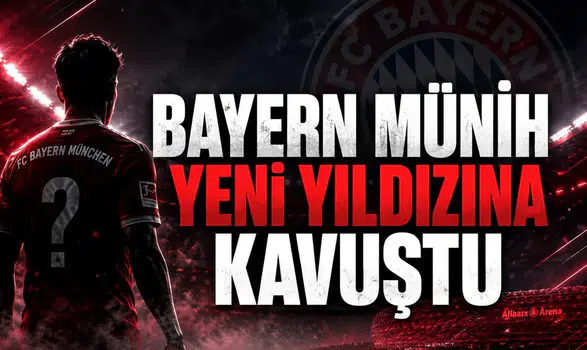 Bayern Münih Yeni Yıldızına Kavuştu