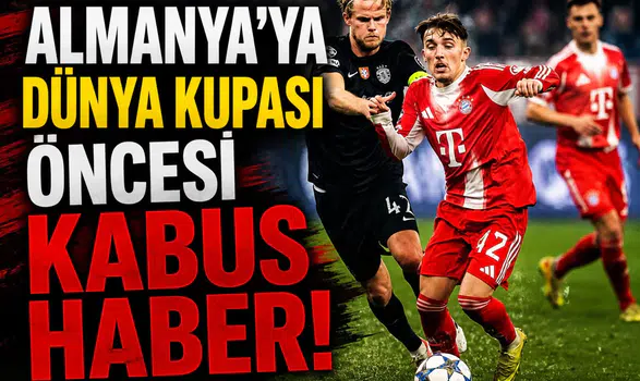 Almanya'ya Dünya Kupası öncesi kabus haber