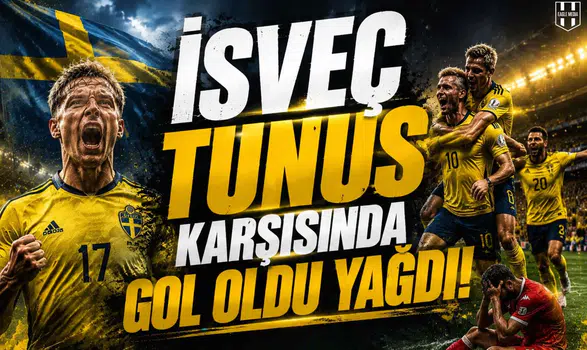 İsveç Tunus Karşısında Gol Oldu Yağdı