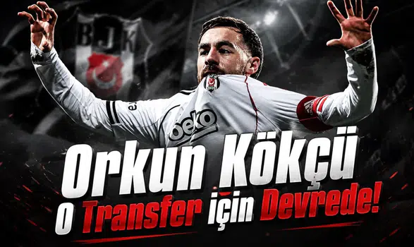 Orkun Kökçü o transfer için devrede