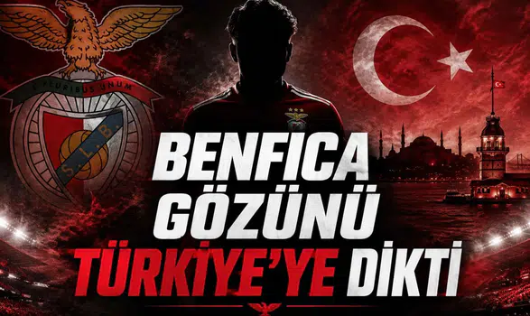 Benfica Gözünü Türkiye'ye Dikti