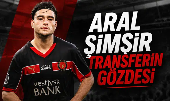 Aral Şimşir transferin gözdesi