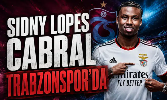 Sidny Lopes Cabral Trabzonspor'da