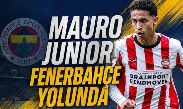 Mauro Junior, Fenerbahçe yolunda