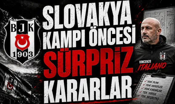 Slovakya Kampı Öncesi Sürpriz Kararlar