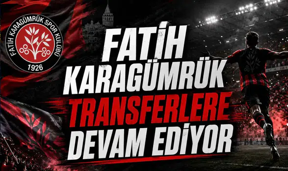 Fatih Karagümrük Transferlere Devam Ediyor