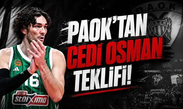 PAOK'tan Cedi Osman Teklifi!