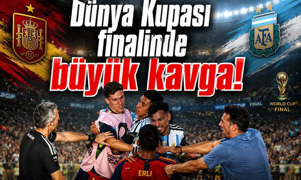 Dünya Kupası finalinde büyük kavga!