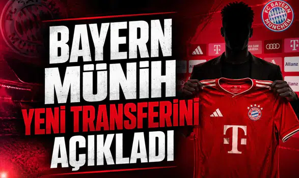 Bayern Münih Yeni Transferini Açıkladı