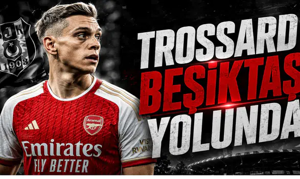 Trossard Beşiktaş Yolunda