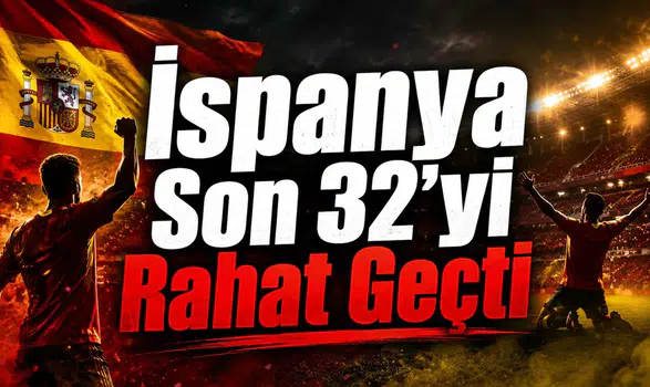 İspanya Son 32'yi Rahat Geçti