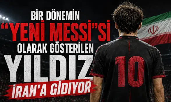 Bir Dönemin "Yeni Messi"si Olarak Gösterilen Yıldız İran'a Gidiyor