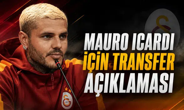 Mauro Icardi için transfer açıklaması