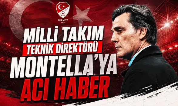 Milli Takım Teknik Direktörü Montella'ya acı haber