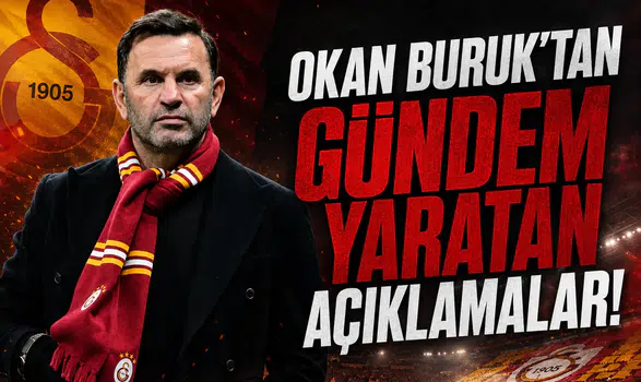 Okan Buruk'tan gündem yaratan açıklamalar!