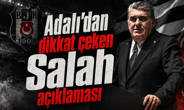 Adalı'dan dikkat çeken Salah açıklaması