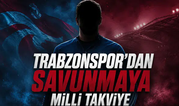 Trabzonspor'dan Savunmaya Milli Takviye
