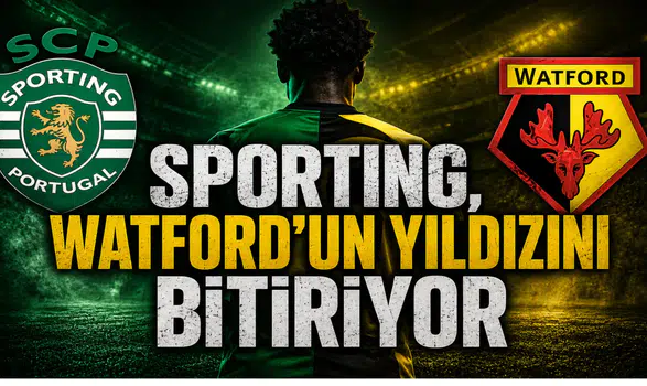 Sporting,Watford’un Yıldızını Bitiriyor