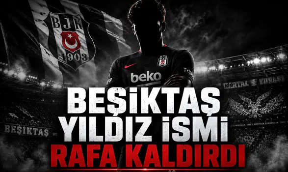 Beşiktaş Yıldız İsmi Rafa Kaldırdı!