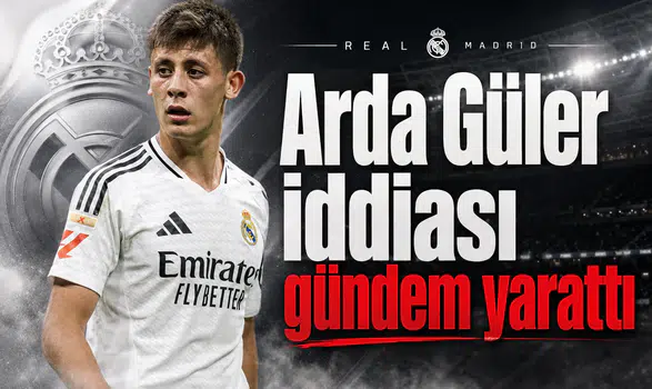 Arda Güler iddiası gündem yarattı