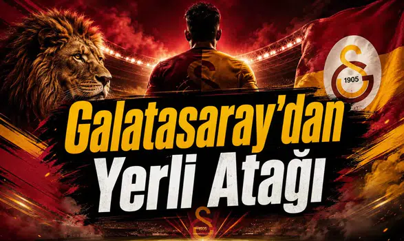 Galatasaray'dan Yerli Atağı