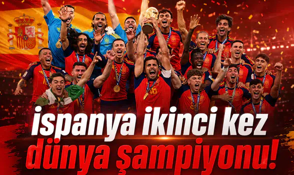 İspanya ikinci kez dünya şampiyonu!