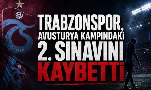 Trabzonspor, Avusturya Kampındaki 2. Sınavını Kaybetti