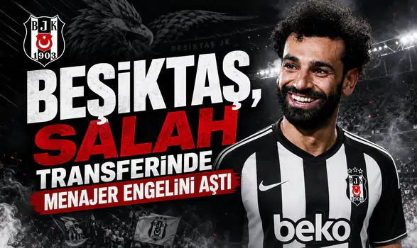 Beşiktaş, Salah transferinde menajer engelini aştı