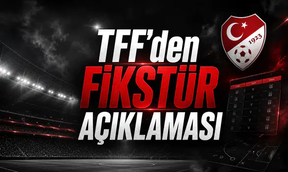 TFF'den Fikstür Açıklaması