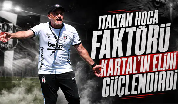 İtalyan Hoca Faktörü Kartal’ın Elini Güçlendirdi