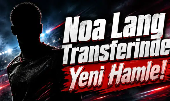 Noa Lang Transferinde Yeni Hamle!