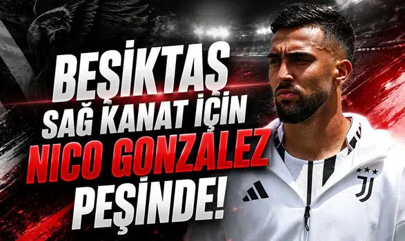 Beşiktaş sağ kanat için Nico Gonzalez peşinde