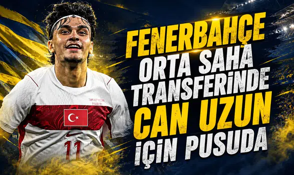 Fenerbahçe orta saha transferinde Can Uzun için pusuda