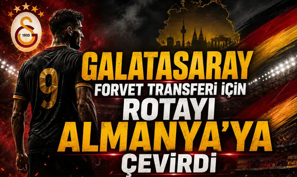 Galatasaray forvet transferi için rotayı Almanya'ya çevirdi