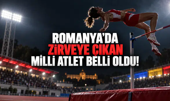 Romanya’da Zirveye Çıkan Milli Atlet Belli Oldu!