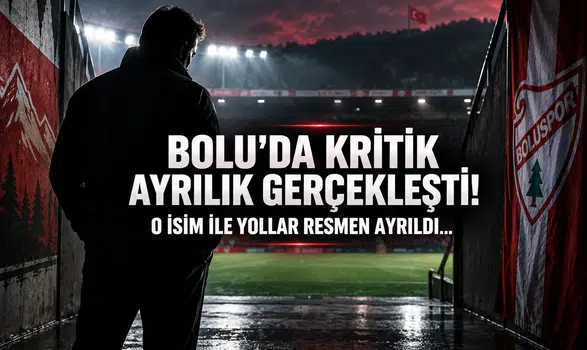 Bolu'da Kritik Ayrılık Gerçekleşti! O İsim İle Yollar Resmen Ayrıldı...