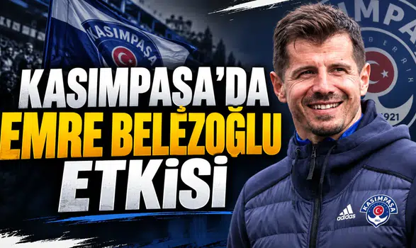 Kasımpaşa'da Emre Belezoğlu Etkisi