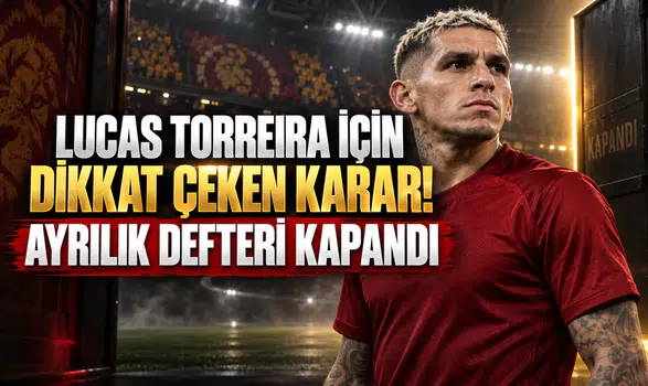 Lucas Torreira İçin Dikkat Çeken Karar! Ayrılık Defteri Kapandı