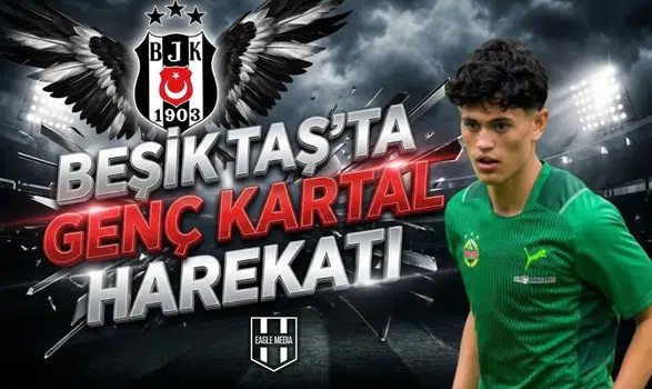 Beşiktaş'ta "Genç Kartal" harekatı