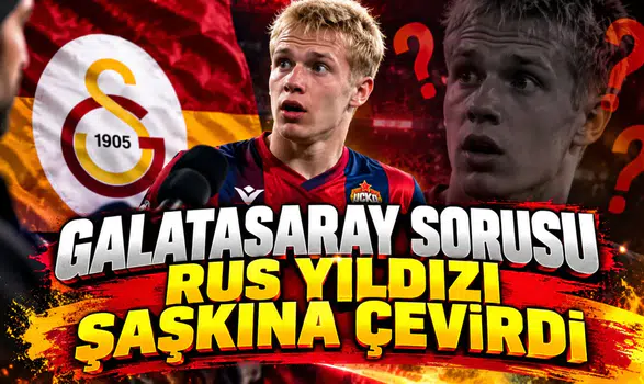 Galatasaray sorusu Rus yıldızı şaşkına çevirdi