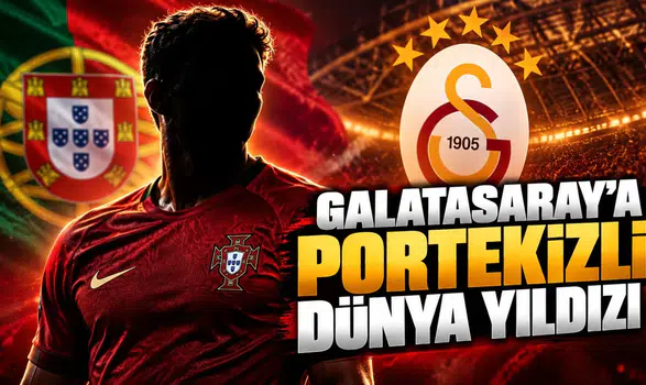Galatasaray'a Portekizli dünya yıldızı