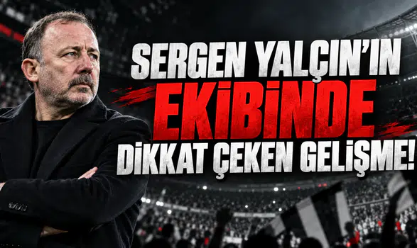 Sergen Yalçın'ın ekibinde dikkat çeken gelişme!