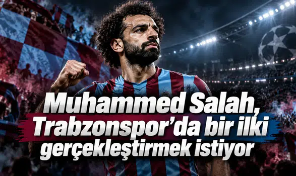 Muhammed Salah, Trabzonspor'da bir ilki gerçekleştirmek istiyor