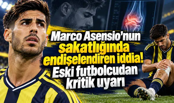 Marco Asensio'nun sakatlığında endişelendiren iddia! Eski futbolcudan kritik uyarı