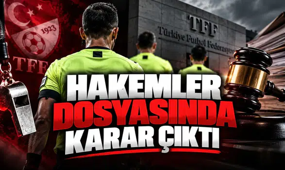 Hakemler dosyasında karar çıktı