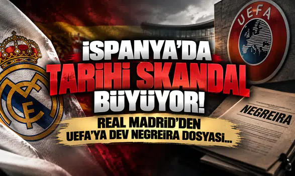 İspanya’da Tarihi Skandal Büyüyor! Real Madrid'den UEFA'ya Dev Negreira Dosyası...