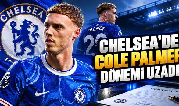 Chelsea'de Cole Palmer dönemi uzadı