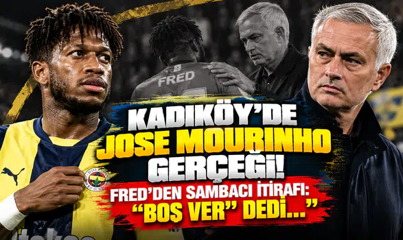 Kadıköy’de Jose Mourinho Gerçeği! Fred’den Sambacı İtirafı: "'Boş Ver' Dedi..."